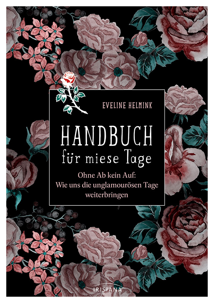 Handbuch fuer miese Tage von Eveline Helmink